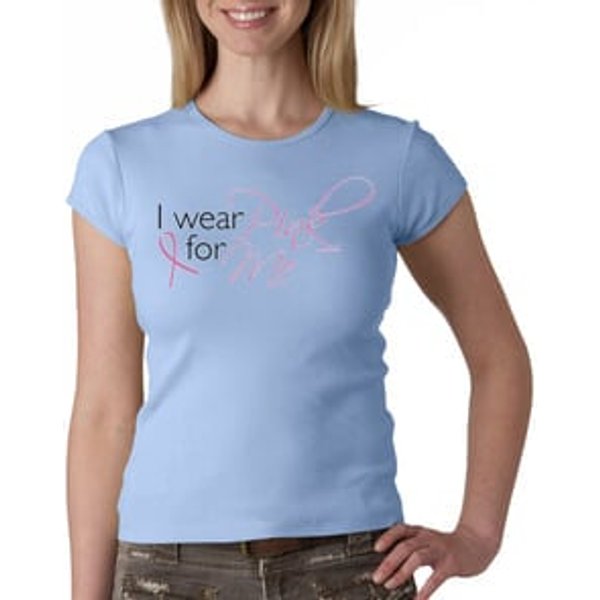 Breast Cancer Ladies T-shirt Crewneck I Wear Pink For Me Baby Blue