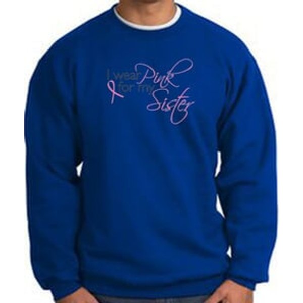 Breast Cancer Sweatshirt I Wear Pink For My Sister Royal