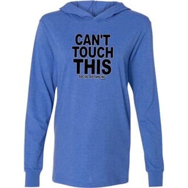Can't Touch This Social Distancing Lightweight Hoodie T-Shirt