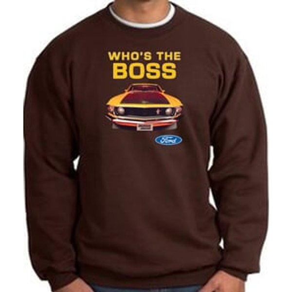 Ford Mustang Boss Sweatshirt Who's The Boss 302 Chocolate Sweat Shirt
