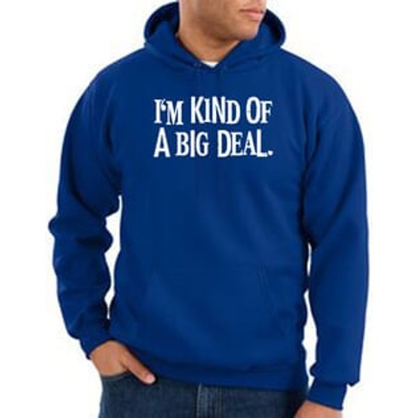 Funny Hoodie I'm Kind of a Big Deal White Print Hoody Royal