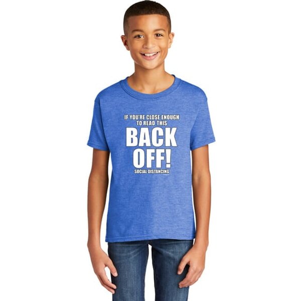 If You're Close Enough To Read This Back Off Kid's Soft Style T-Shirt
