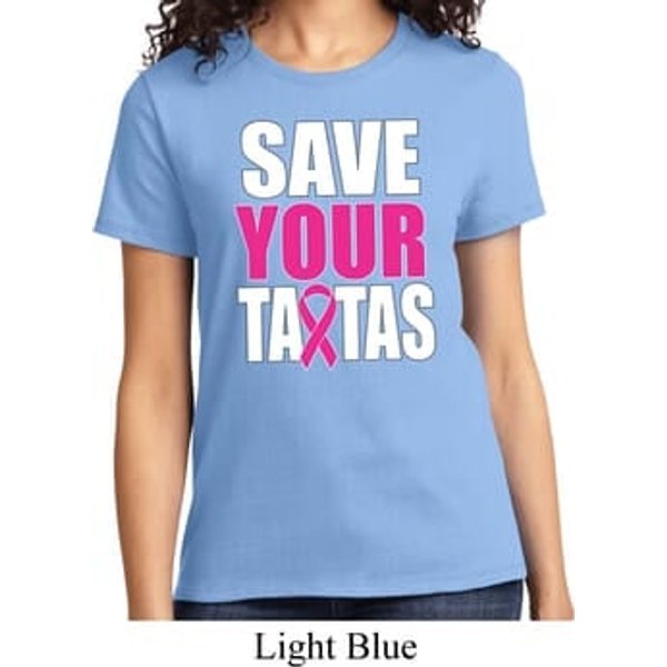 Ladies Breast Cancer Awareness Shirt Save Your Tatas Tee T-Shirt