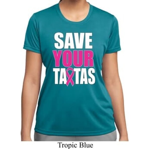 Ladies Breast Cancer Shirt Save Your Tatas Moisture Wicking Tee
