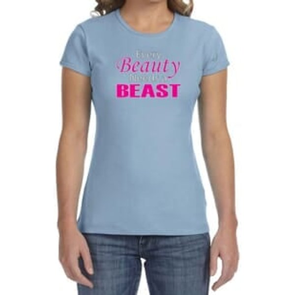 Ladies Fitness Shirt Every Beauty Needs a Beast Crewneck Tee T-Shirt
