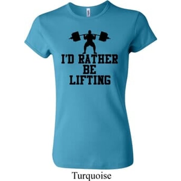 Ladies Fitness Shirt I Rather Be Lifting Crewneck Tee T-Shirt
