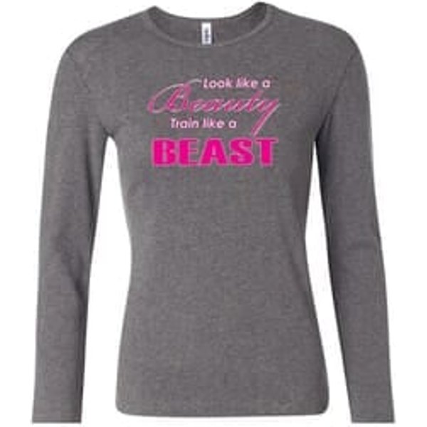 Ladies Fitness Shirt Look Like a Beauty Long Sleeve Tee T-Shirt