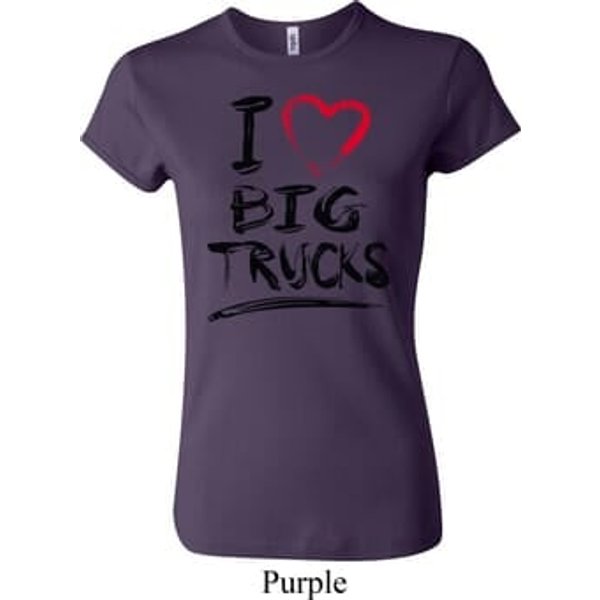Ladies Funny Shirt I Love Big Trucks Crewneck Tee T-Shirt