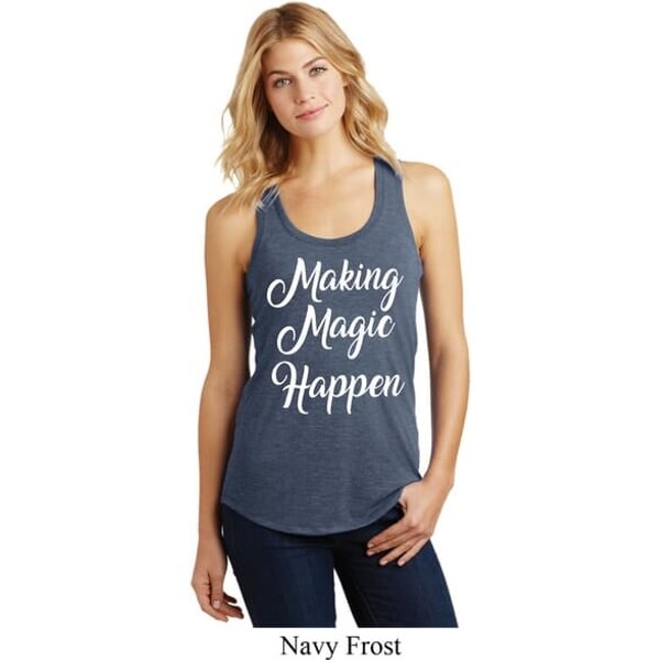 Making Magic Happen White Print Ladies Racerback Tank Top