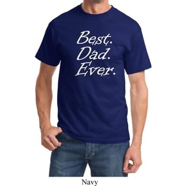 Mens Dad Shirt Best Dad Ever White Print Tee T-Shirt