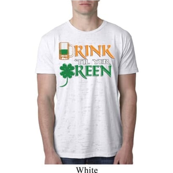 Mens St Patrick's Day Shirt Drink Til Yer Green Burnout Tee T-Shirt