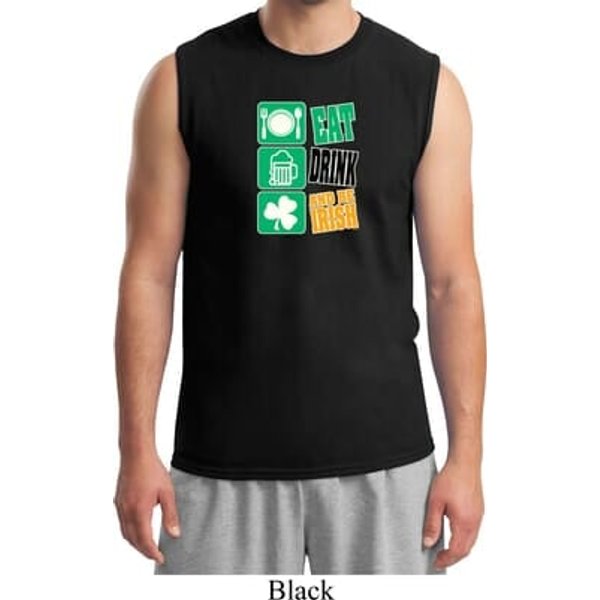 Mens St Patricks Day Shirt Eat Drink Be Irish Muscle Tee T-Shirt