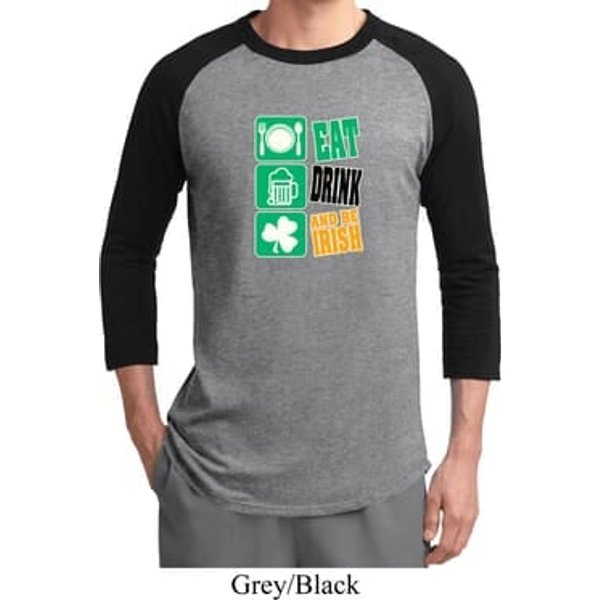 Mens St Patricks Day Shirt Eat Drink Be Irish Raglan Tee T-Shirt