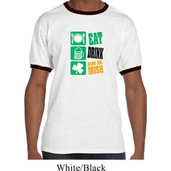 Mens St Patricks Day Shirt Eat Drink Be Irish Ringer Tee T-Shirt