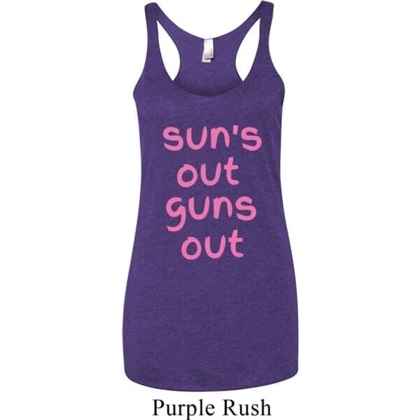 Pink Suns Out Guns Out Ladies Tri Blend Racerback Tank Top