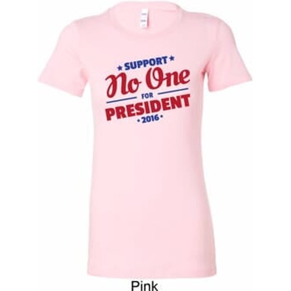 Presidential Election Shirt No One For President Ladies Longer Length