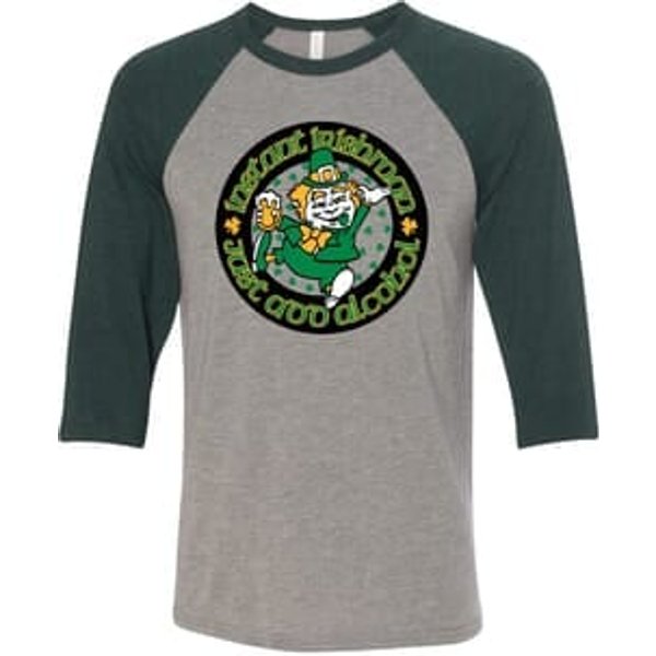 St Patricks Day Instant Irishman Raglan Shirt