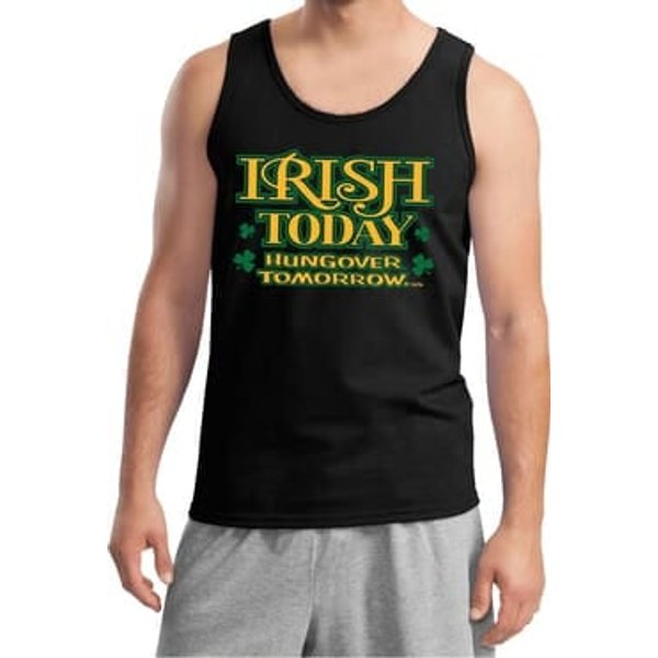 St Patricks Day Irish Today Hungover Tank Top