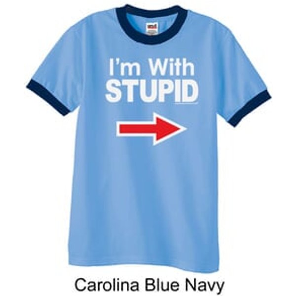 Stupid Shirt I