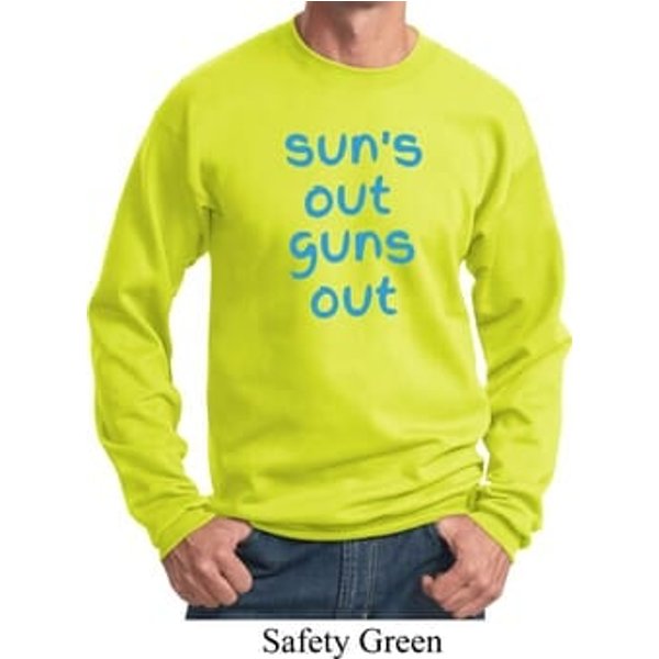 Suns Out Guns Out Sweatshirt