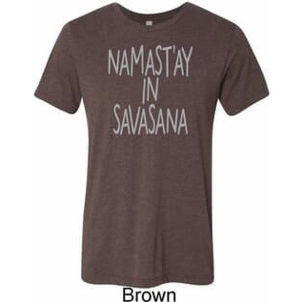 Yoga Namastay in Savasana Mens Tri Blend Crewneck Shirt