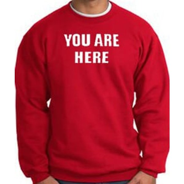 YOU ARE HERE Funny Novelty Adult Sweatshirt - Red
