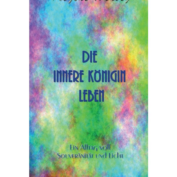 Die innere Königin leben