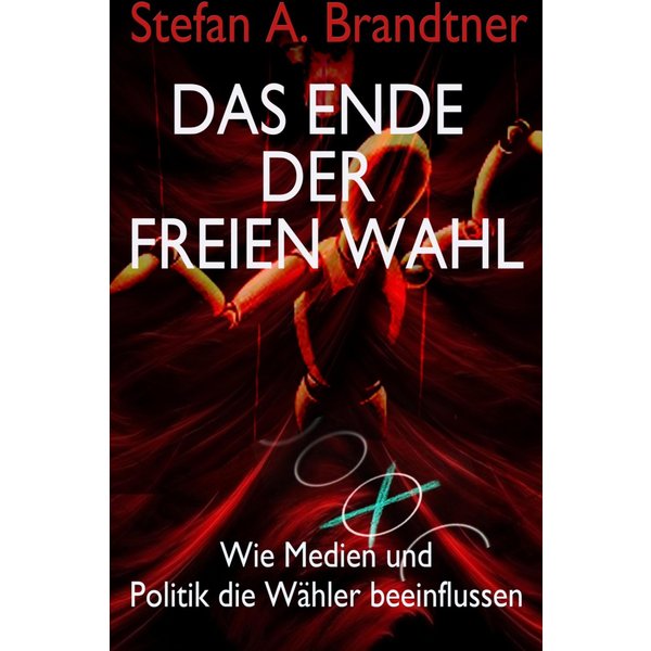 Das Ende der freien Wahl