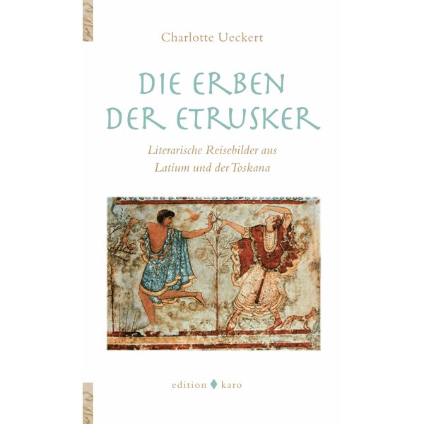 Die Erben der Etrusker