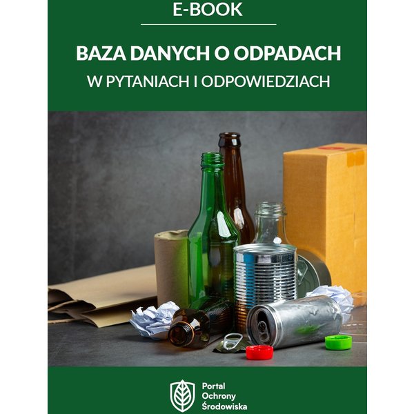Baza danych o odpadach w pytaniach i odpowiedziach