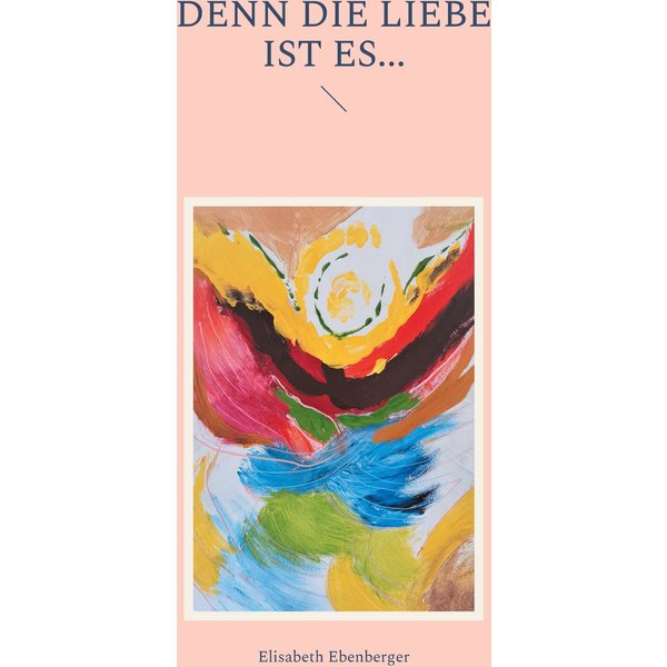 Denn die Liebe ist es...