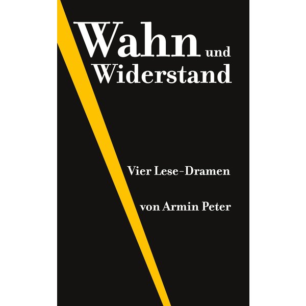 Wahn und Widerstand