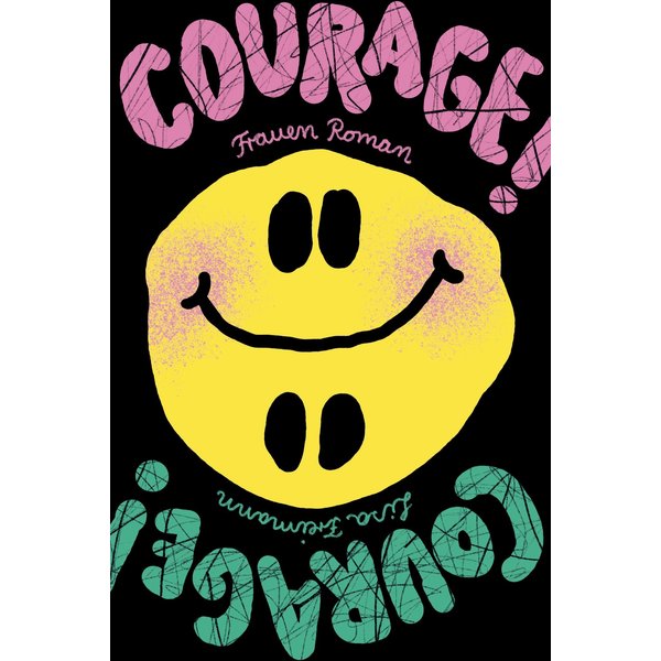 Courage! Courage!