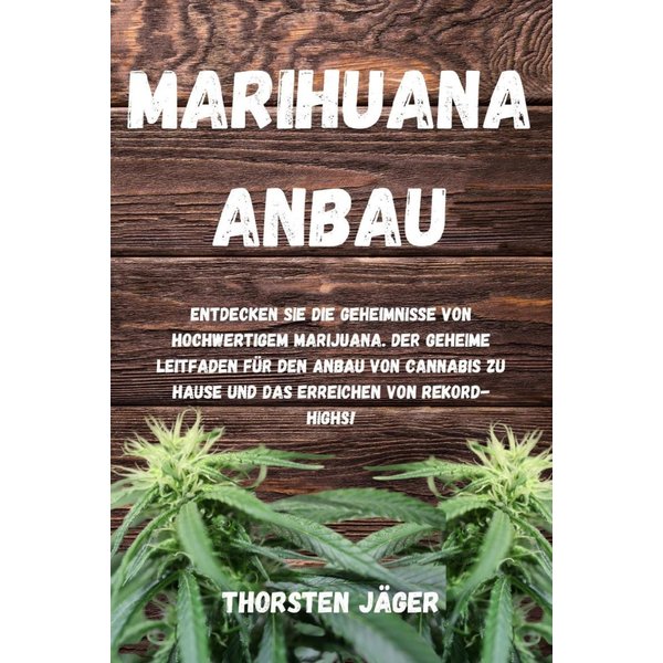 Marihuana Anbau