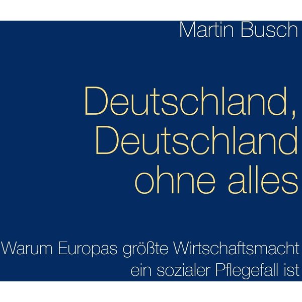 Deutschland, Deutschland ohne alles