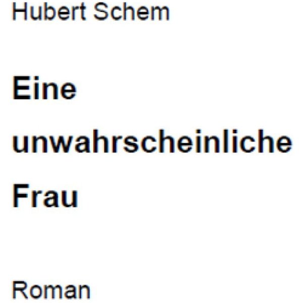 Eine unwahrscheinliche Frau