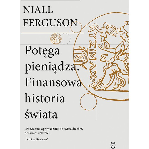 Potęga pieniądza. Finansowa historia świata