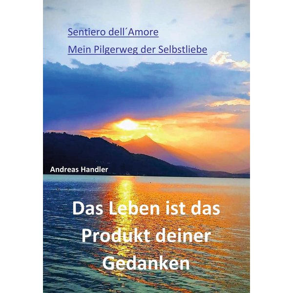 Das Leben ist das Produkt deiner Gedanken