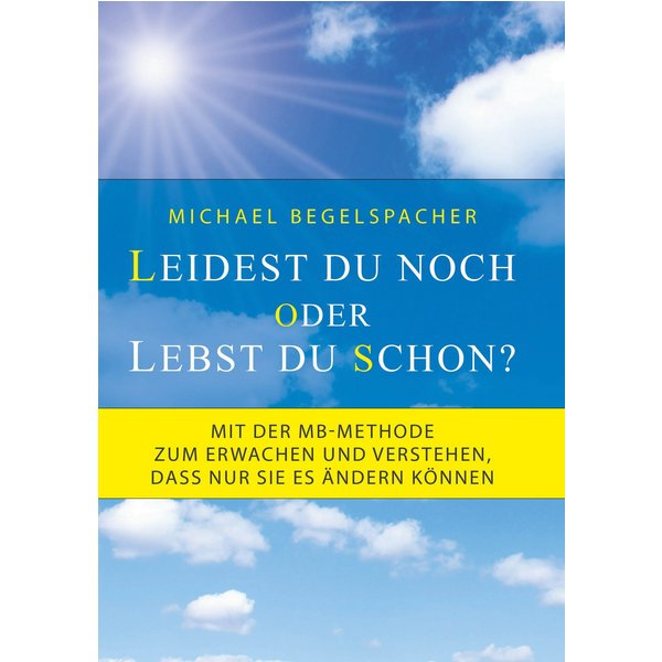 Leidest du noch oder lebst du schon?