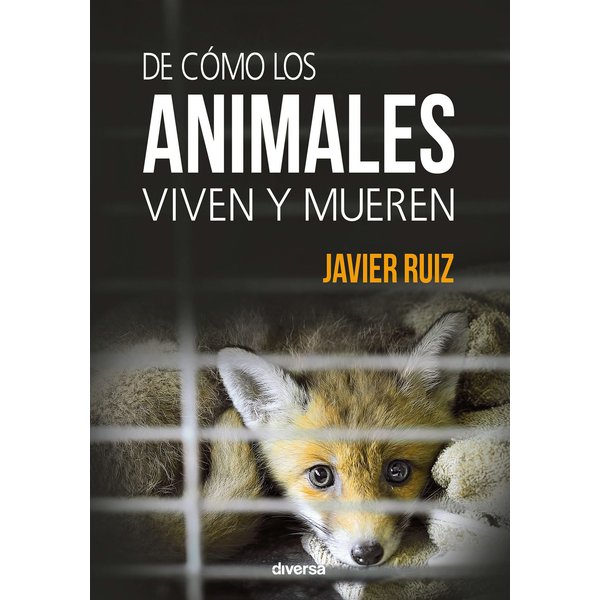 De cómo los animales viven y mueren