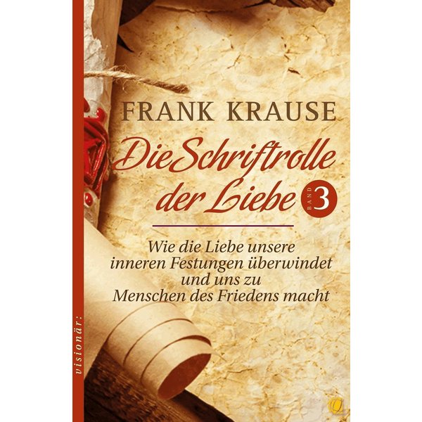 Die Schriftrolle der Liebe (Band 3)