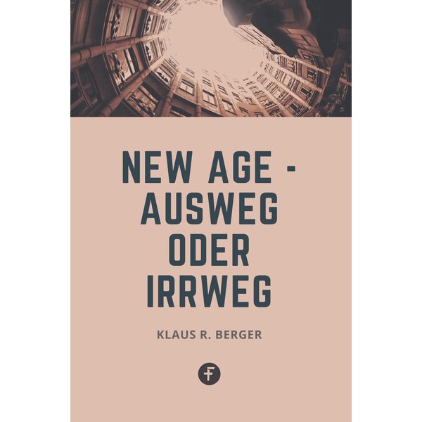 New Age – Ausweg oder Irrweg
