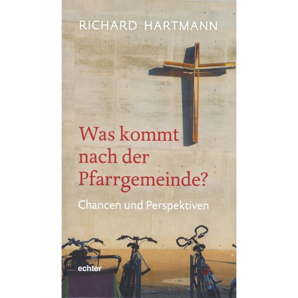 Was kommt nach der Pfarrgemeinde?