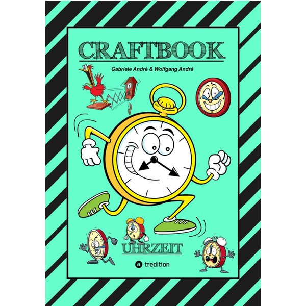 CRAFTBOOK - UHRZEIT LERNEN - BASTELVORLAGE LERNUHR - DOMINO UHRZEITSPIEL - AUSMALMOTIVE - UHREN - RÄTSEL - BILDER