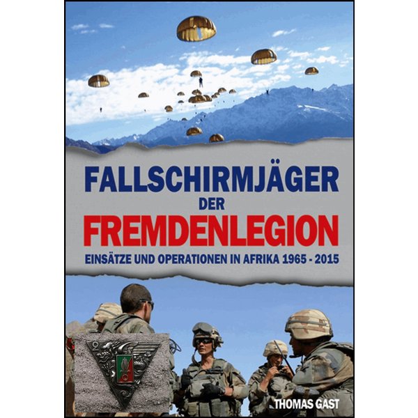 Die Fallschirmjäger der Fremdenlegion