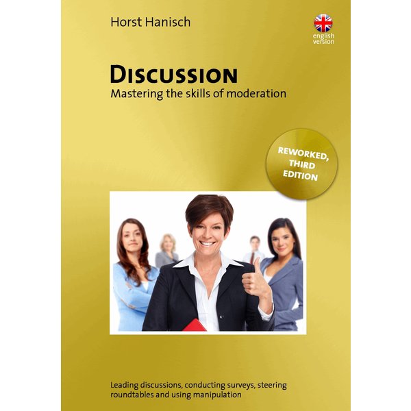 Discussion - Mastering the Skills of Moderation