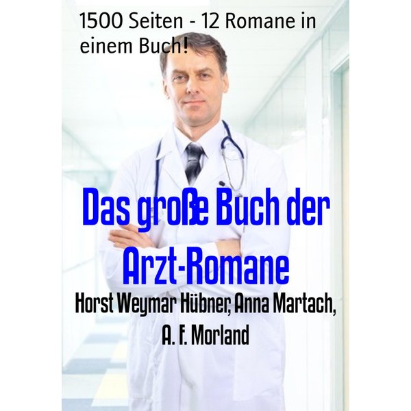 Das große Buch der Arzt-Romane