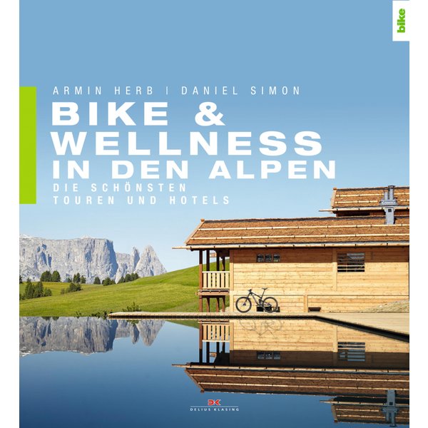 Bike & Wellness in den Alpen