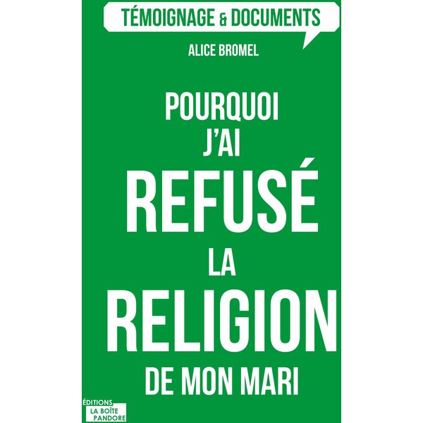 Pourquoi j'ai refusé la religion de mon mari ?