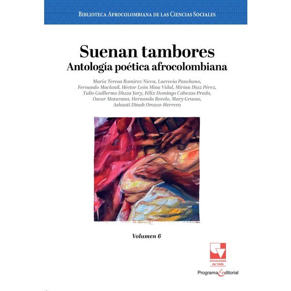 Suenan tambores. Antología poética afrocolombiana.